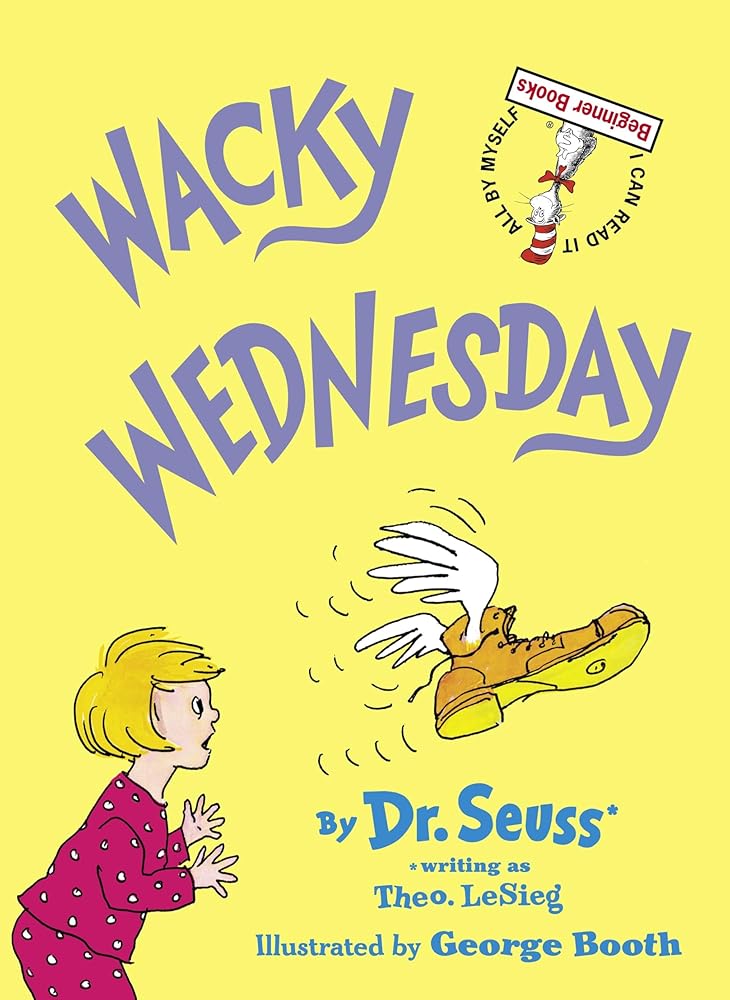 Wacky Wednesday (Beginner Books) by Dr. Seuss, George Booth