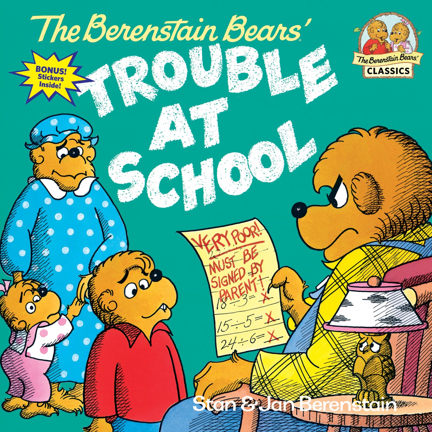 The Berenstain Bears and the Trouble at School (First Time Books)