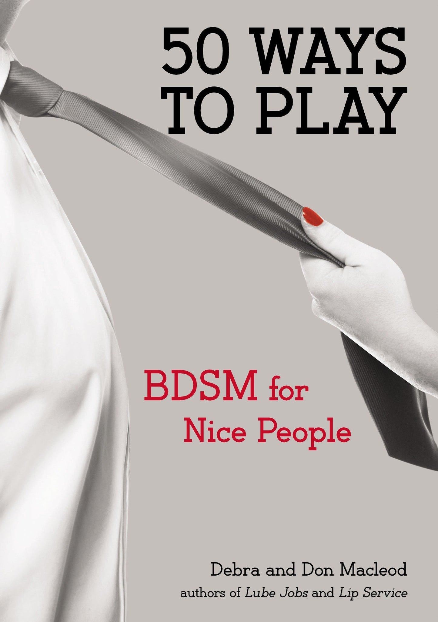 50 Ways to Play - BDSM for Nice People