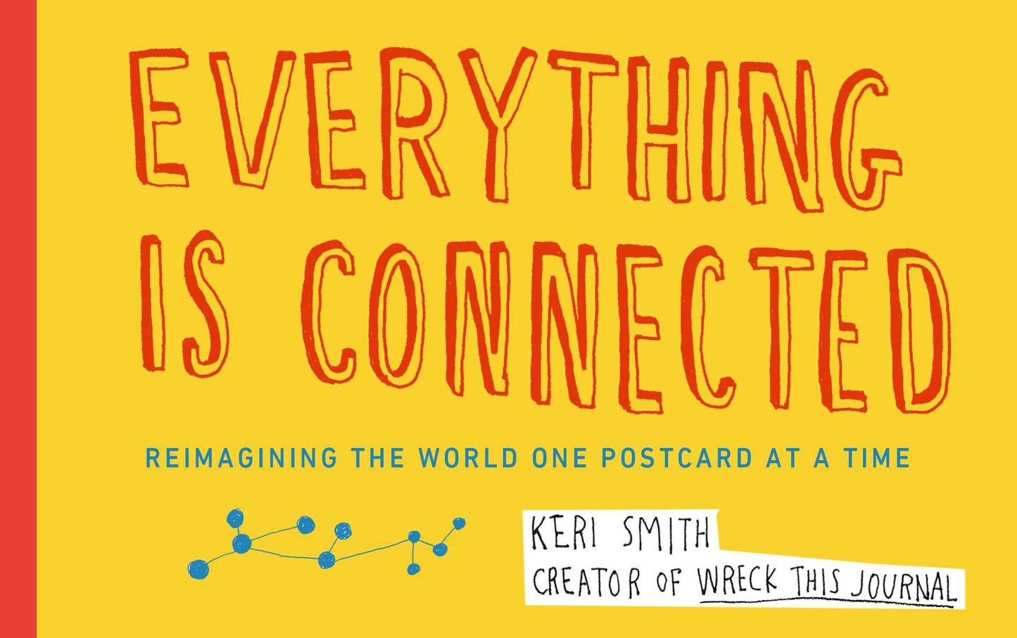 Everything Is Connected - Reimagining the World One Postcard at a Time