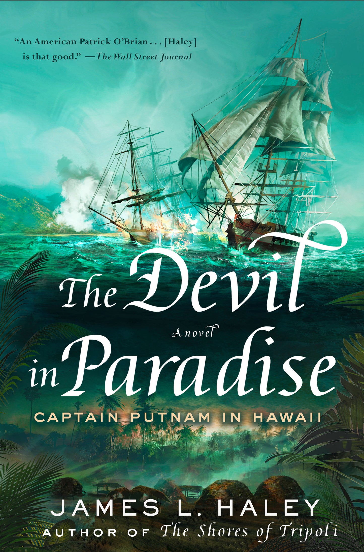 The Devil in Paradise - Captain Putnam in Hawaii (A Bliven Putnam Naval Adventure) (Book:3)