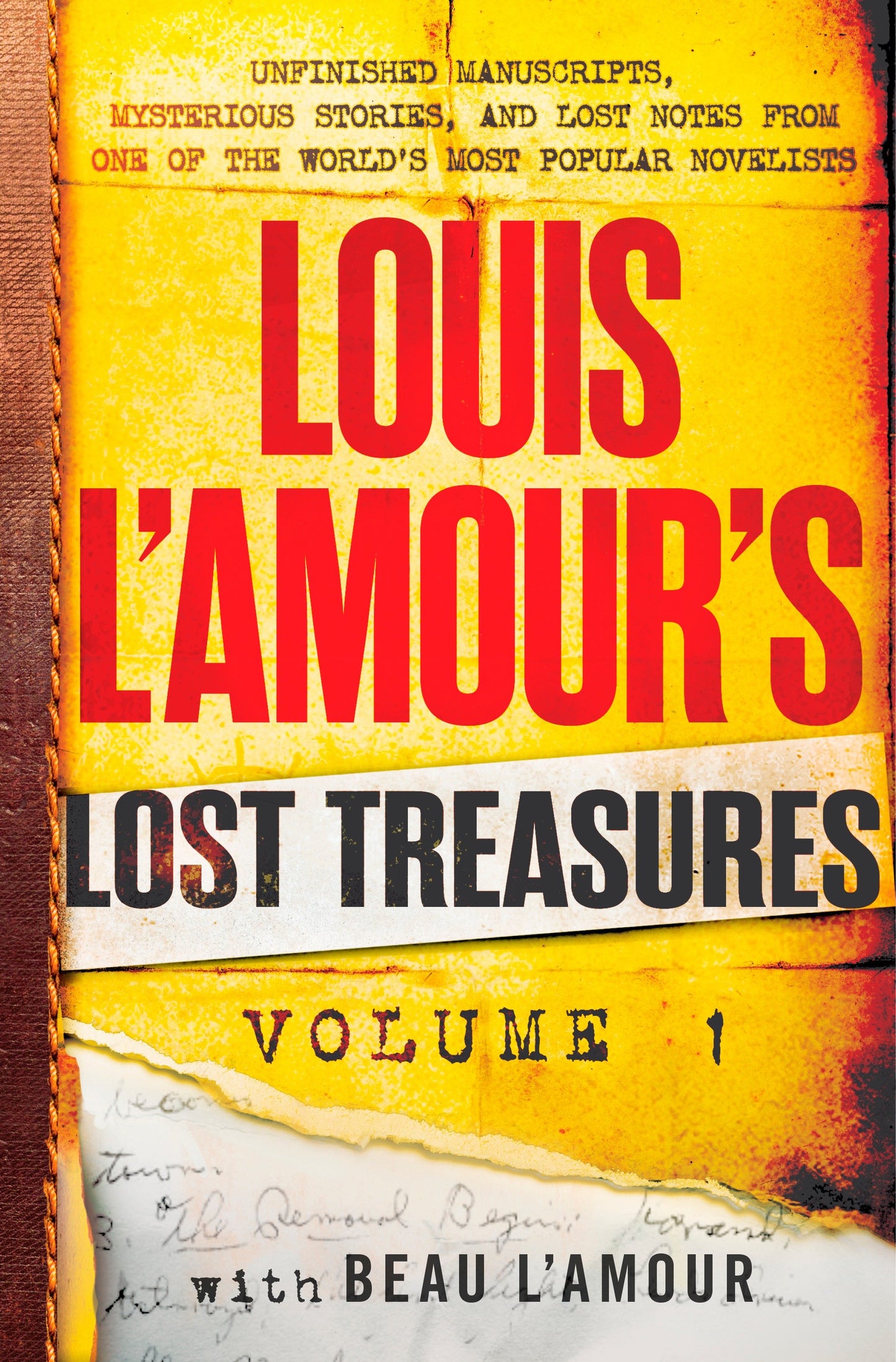 Louis L'Amour's Lost Treasures: Volume 1 - Unfinished Manuscripts, Mysterious Stories, and Lost Notes from One of the World's Most Popular Novelists (Louis L'Amour's Lost Treasures)