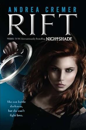 Rift (Nightshade Prequels) by Andrea Cremer