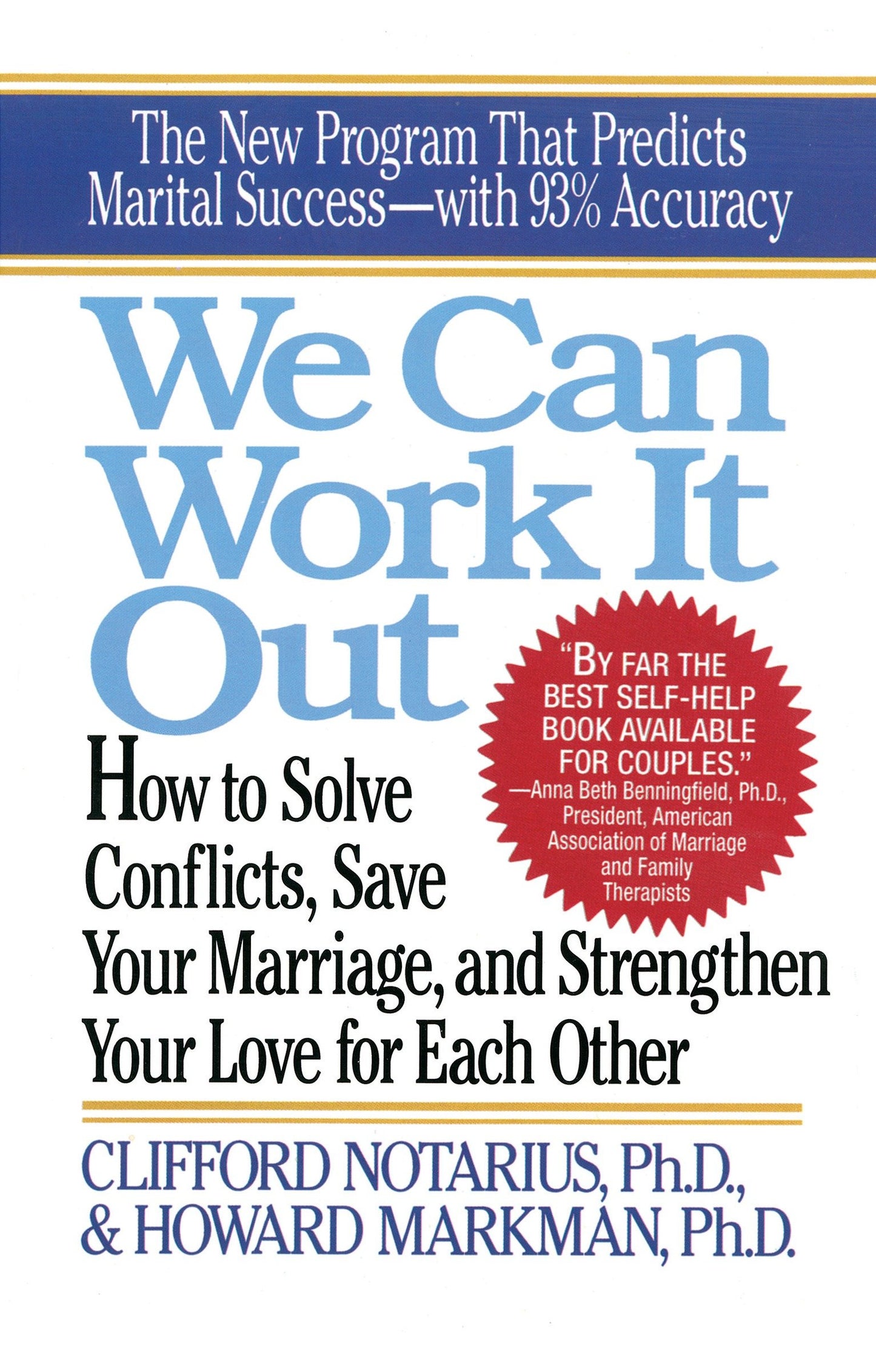 We Can Work It Out - How to Solve Conflicts, Save Your Marriage