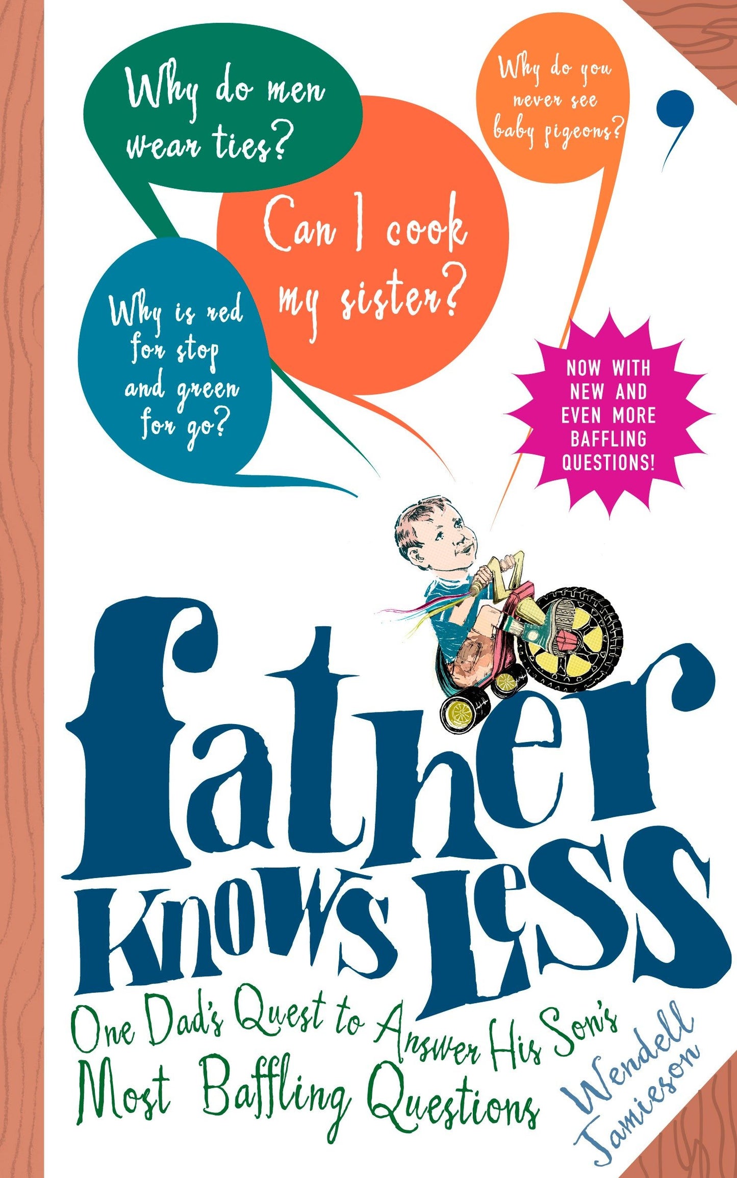 Father Knows Less - One Dad's Quest to Answer His Son's Most Baffling Questions