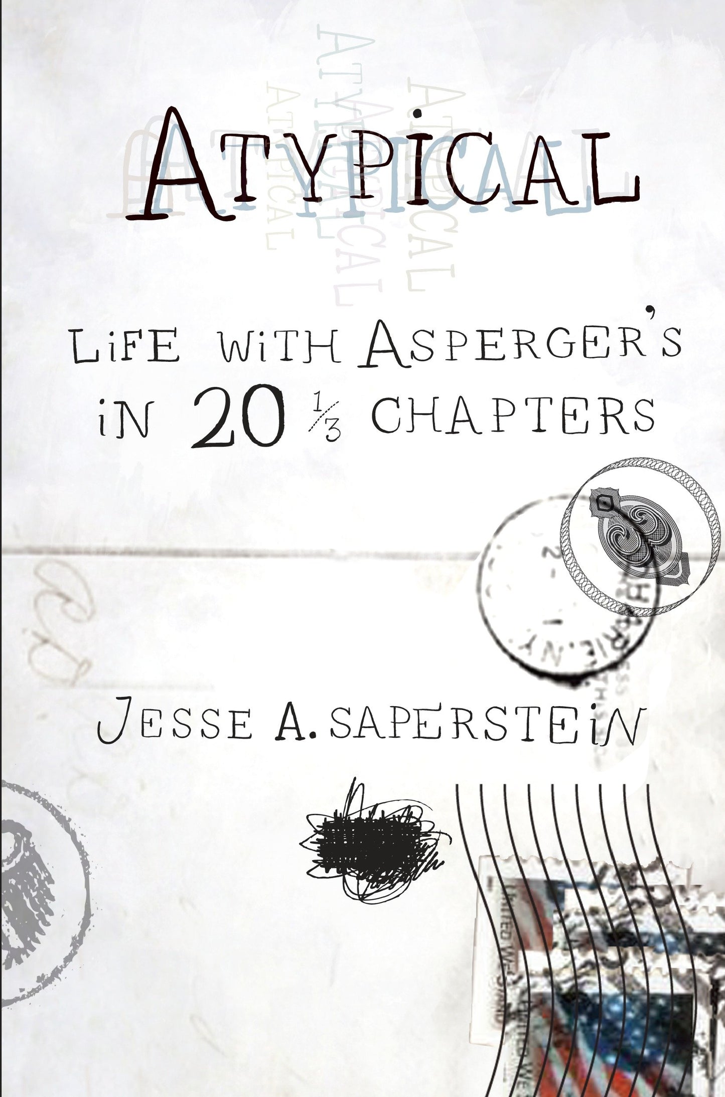 Atypical - Life with Asperger's in 20 1/3 Chapters