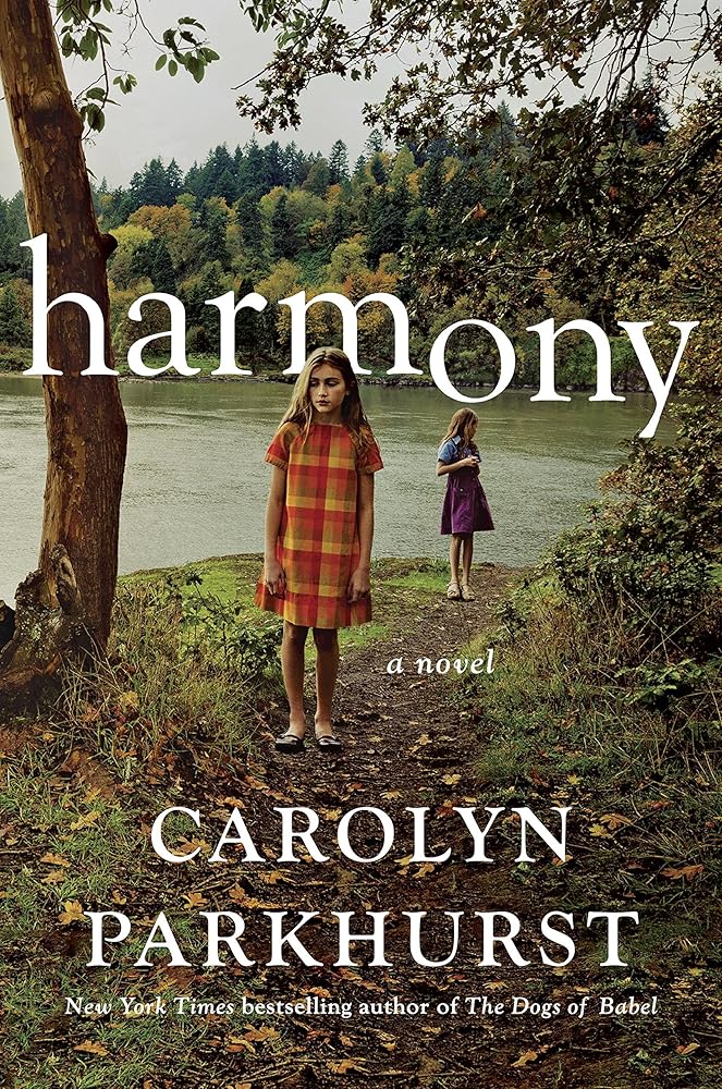 Harmony: A Novel by Carolyn Parkhurst