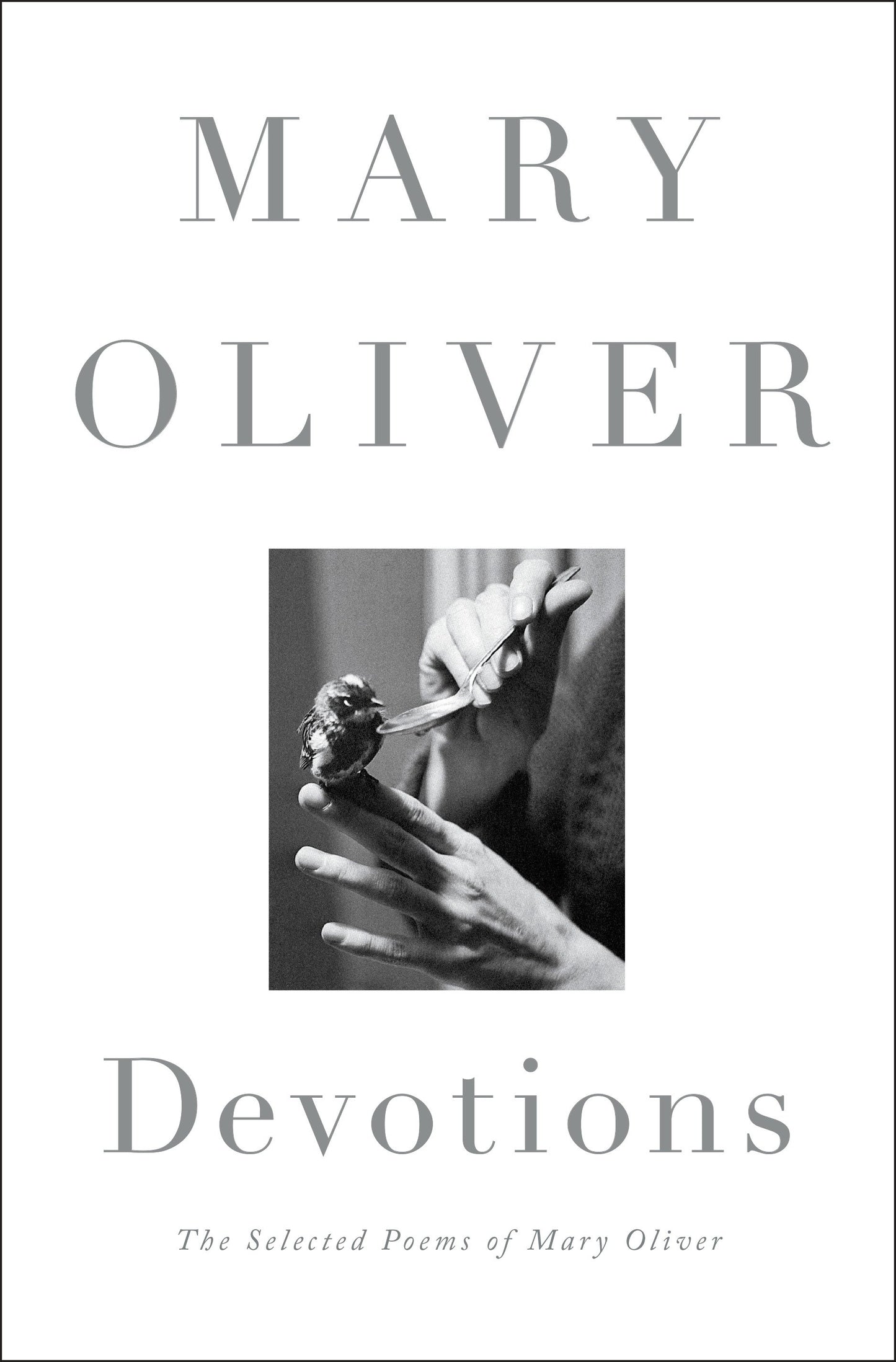Devotions - The Selected Poems of Mary Oliver