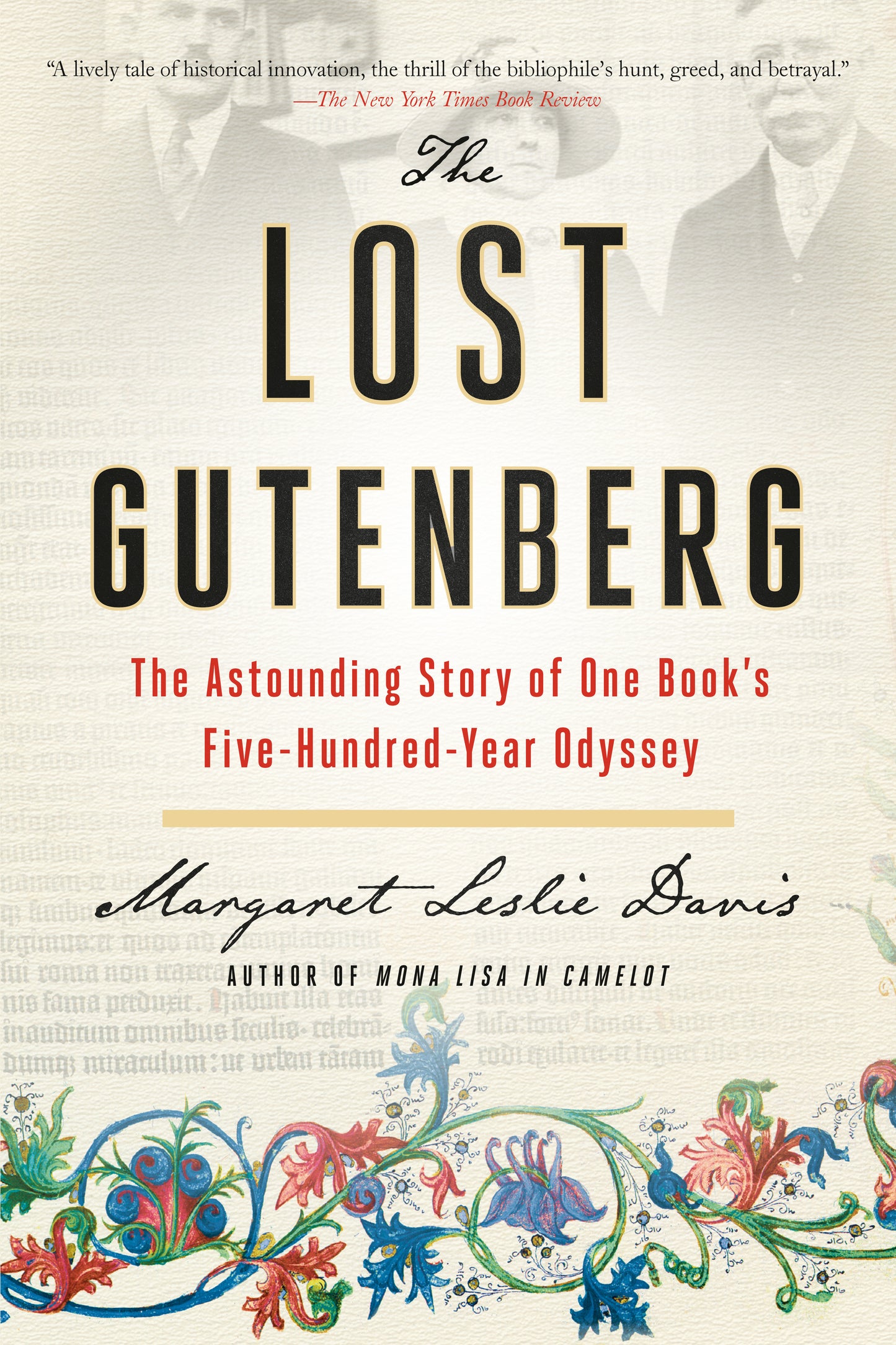 The Lost Gutenberg - The Astounding Story of One Book's Five-Hundred-Year Odyssey