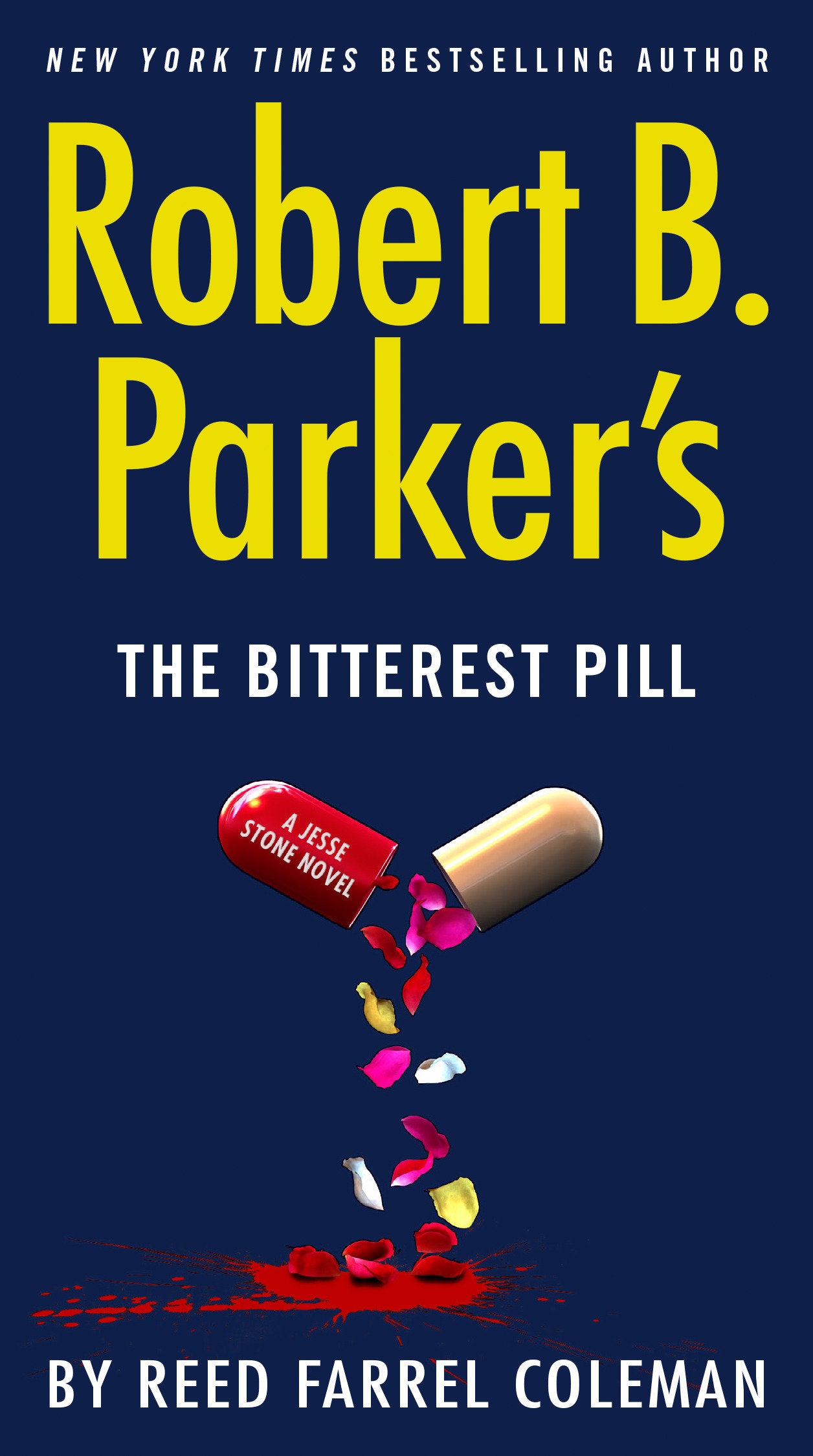 Robert B. Parker's The Bitterest Pill (A Jesse Stone Novel) (Book:18)