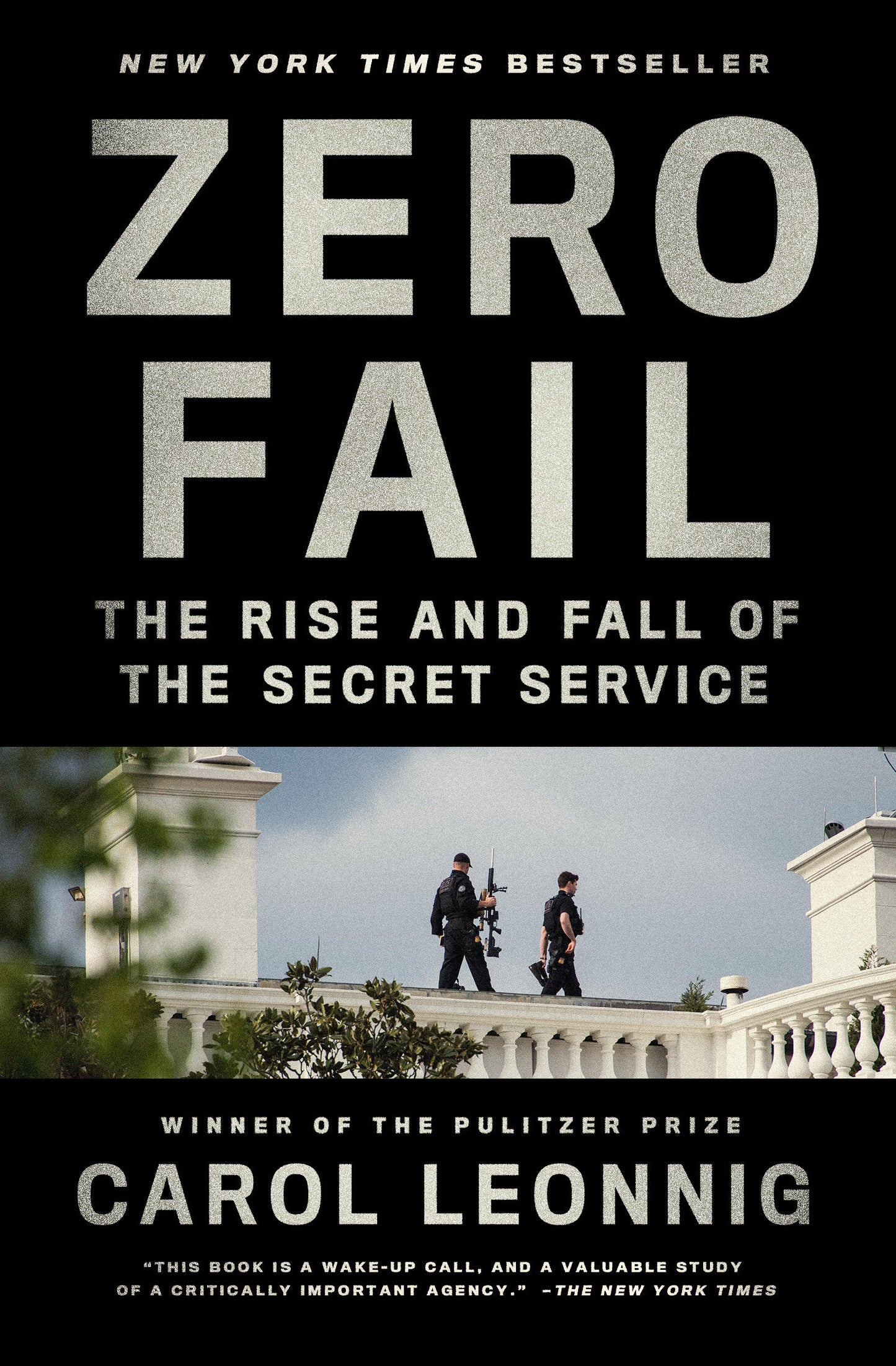 Zero Fail - The Rise and Fall of the Secret Service