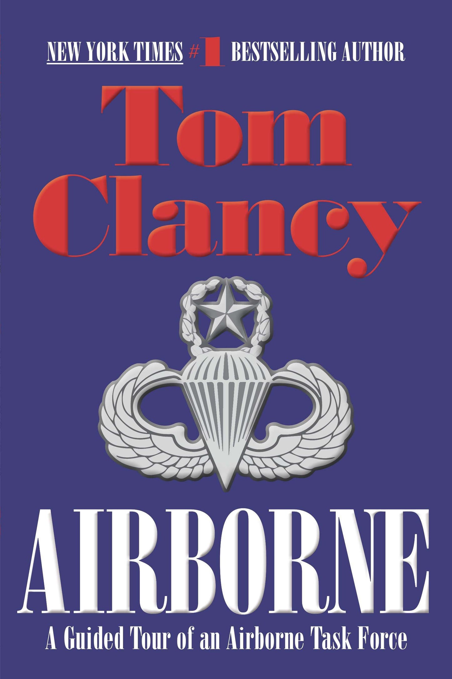 Airborne - A Guided Tour of an Airborne Task Force (Tom Clancy's Military Referenc) (Book:5)