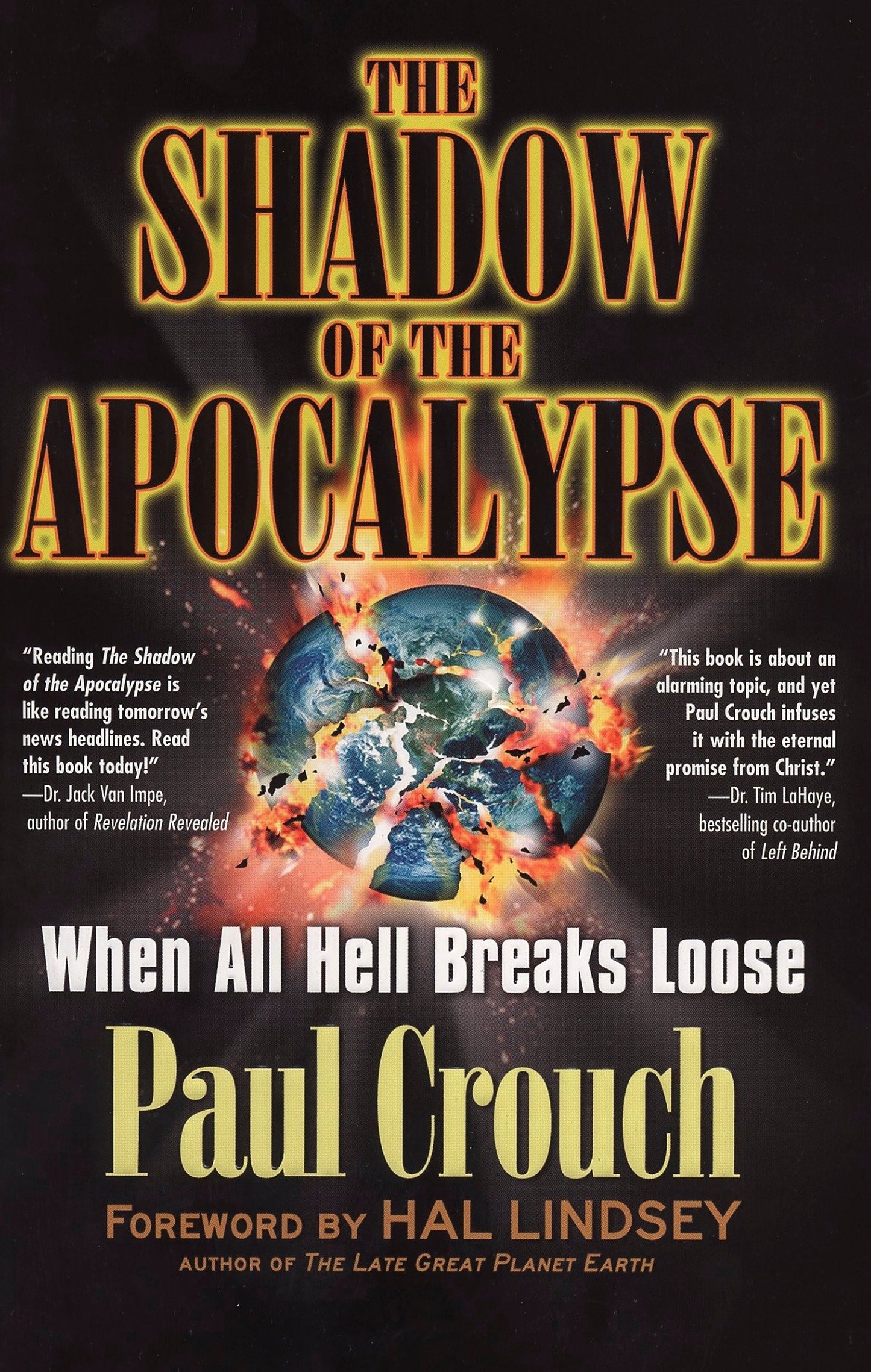 The Shadow of the Apocalypse - When All Hell Breaks Loose