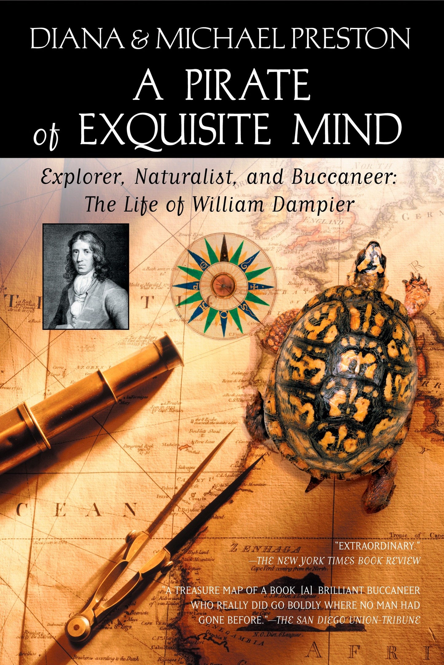 A Pirate of Exquisite Mind - The Life of William Dampier: Explorer, Naturalist, and Buccaneer