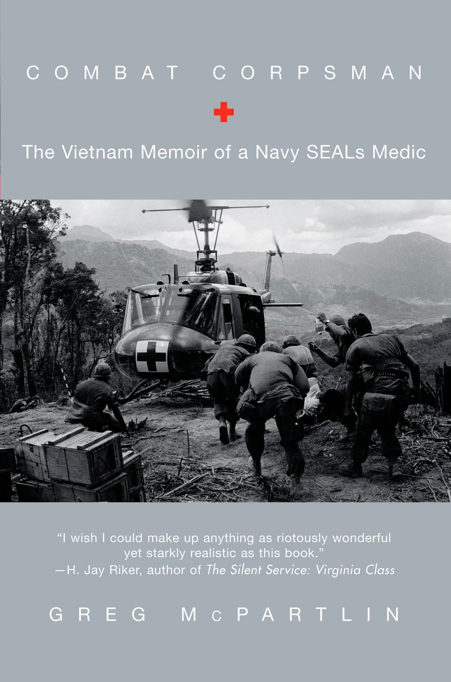 Combat Corpsman - The Vietnam Memoir of a Navy SEALs Medic
