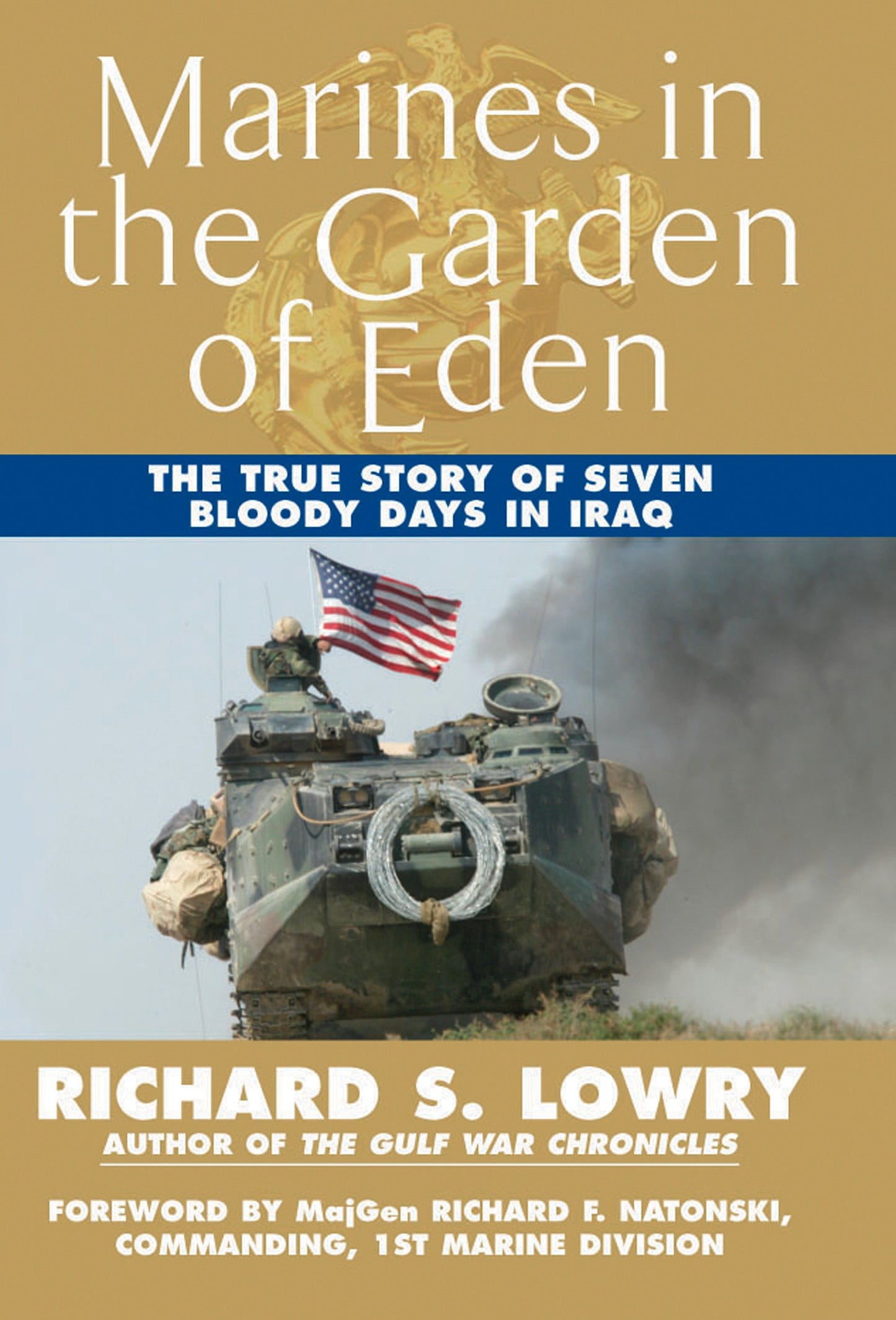 Marines in the Garden of Eden - The True Story of Seven Bloody Days in Iraq