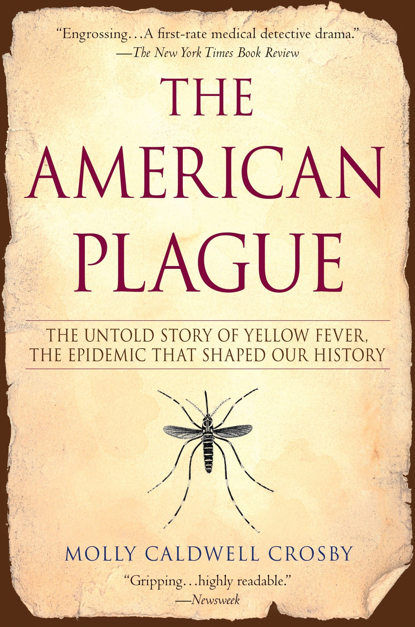 The American Plague - The Untold Story of Yellow Fever, The Epidemic That Shaped Our History