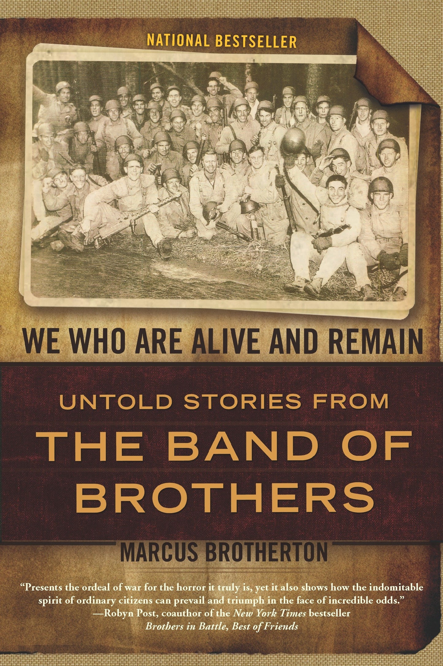 We Who Are Alive and Remain - Untold Stories from the Band of Brothers