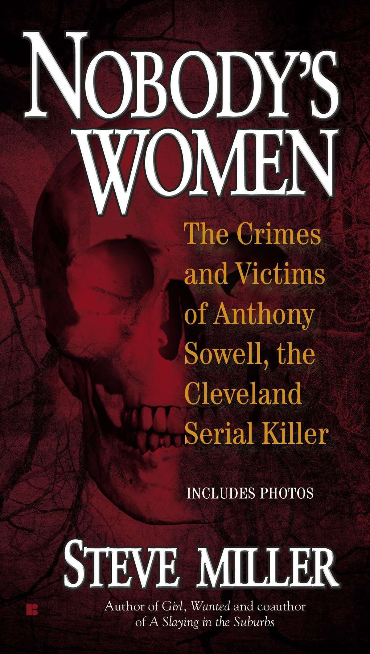 Nobody's Women - The Crimes and Victims of Anthony Sowell, the Cleveland Serial Killer