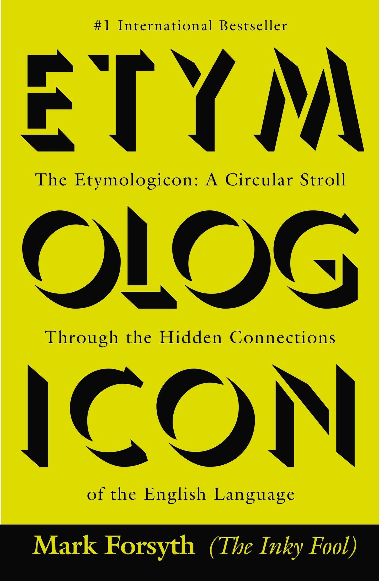 The Etymologicon - A Circular Stroll Through the Hidden Connections of the English Language