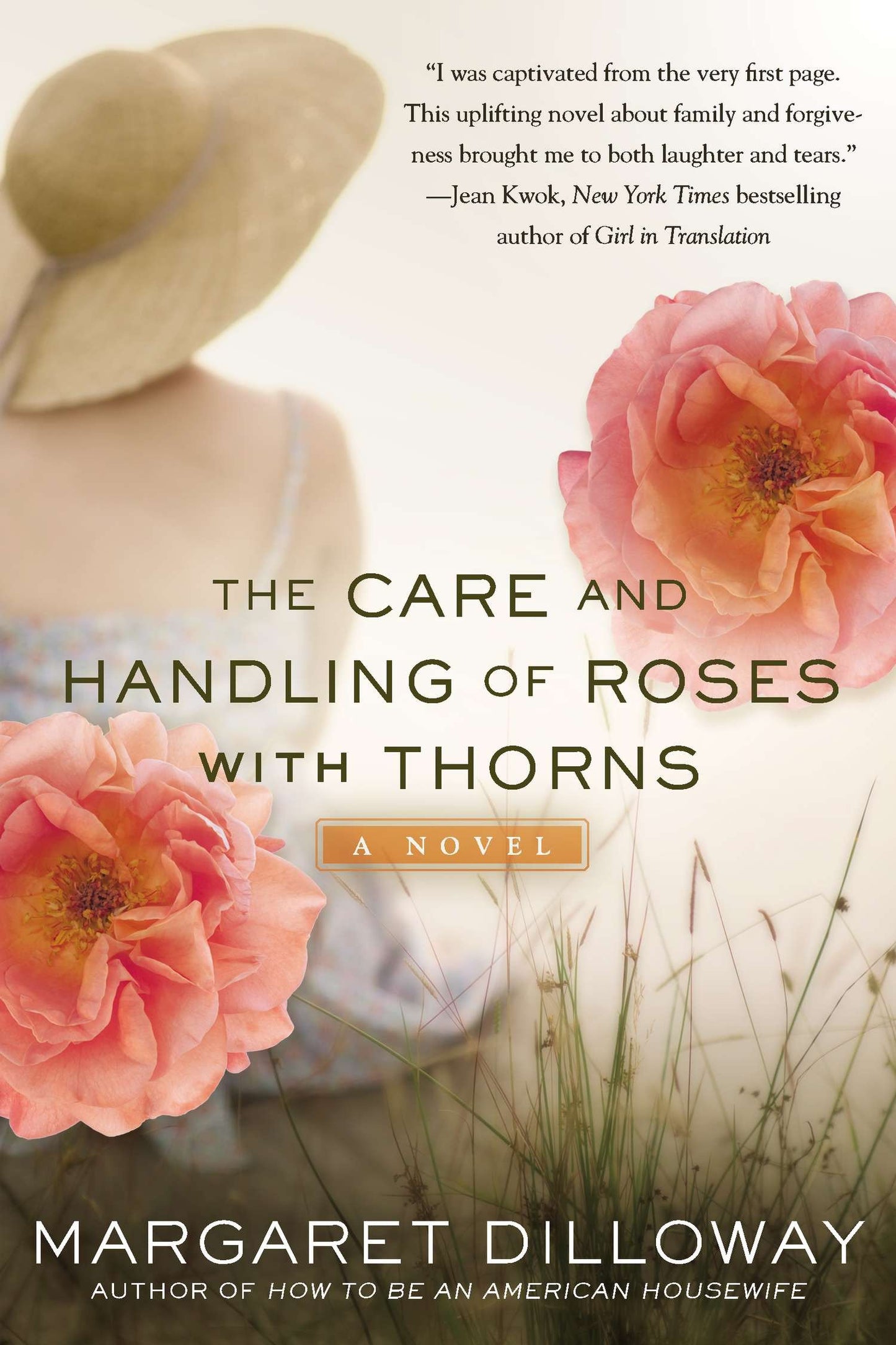 The Care and Handling of Roses with Thorns - A Novel