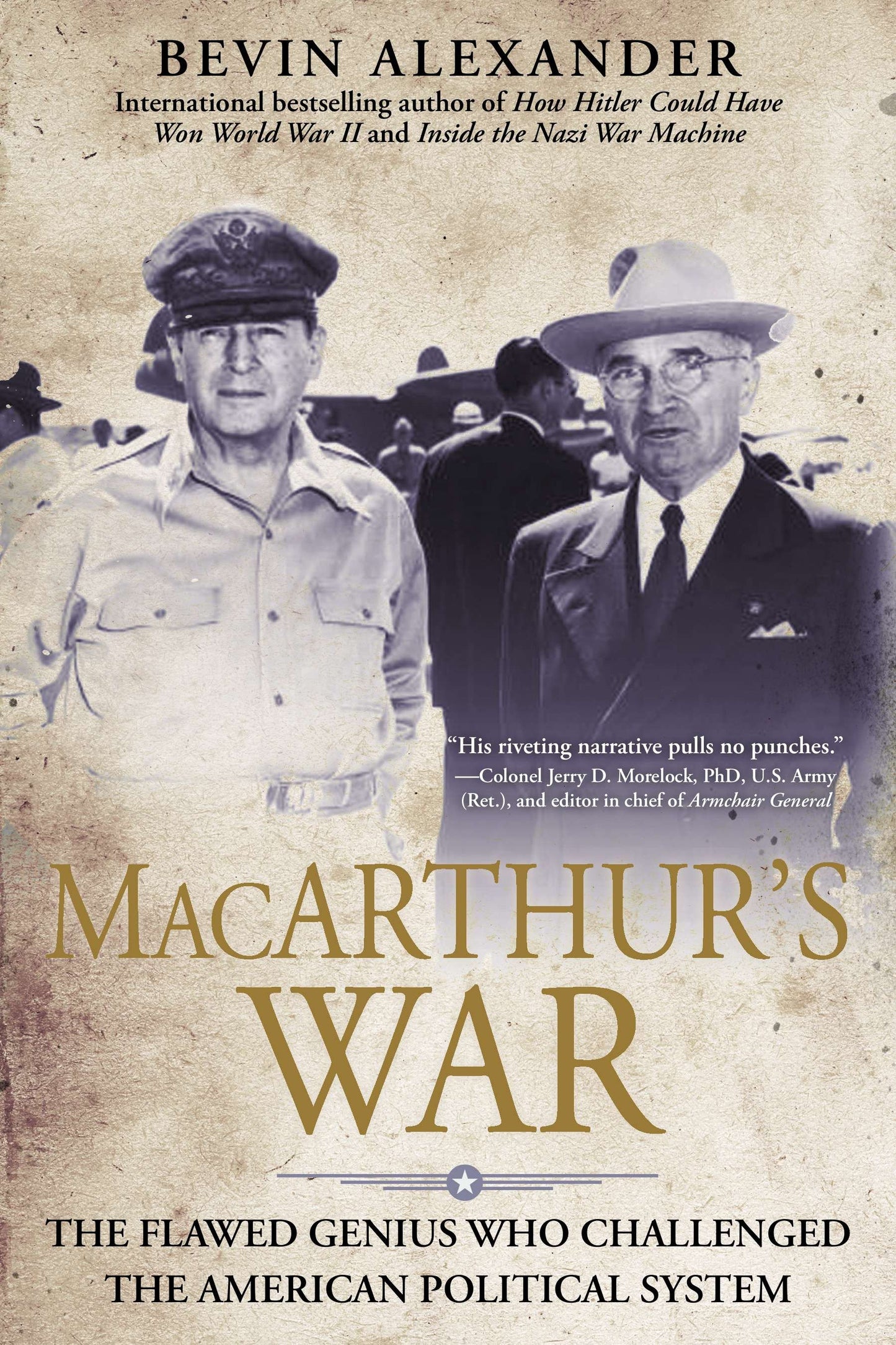 Macarthur's War - The Flawed Genius Who Challenged The American