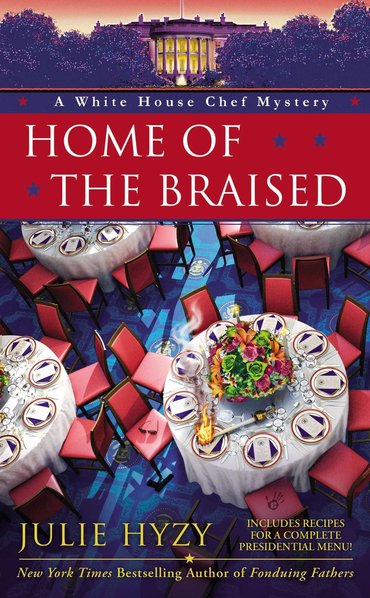 Home of the Braised (A White House Chef Mystery) (Book:7)