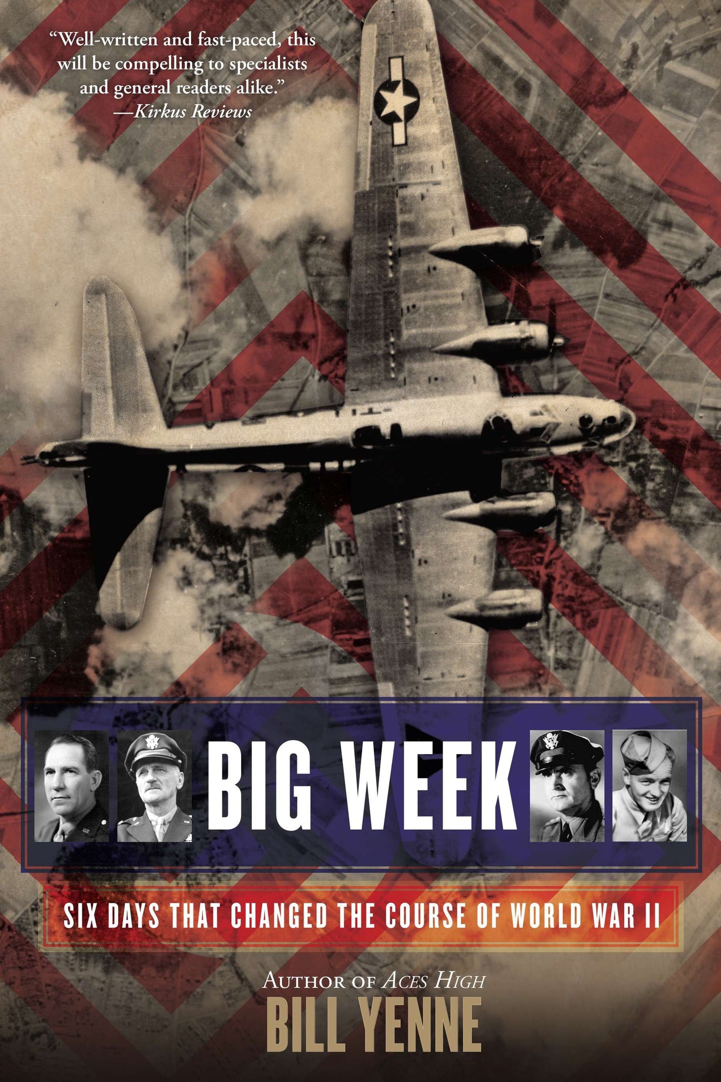 Big Week - Six Days that Changed the Course of World War II