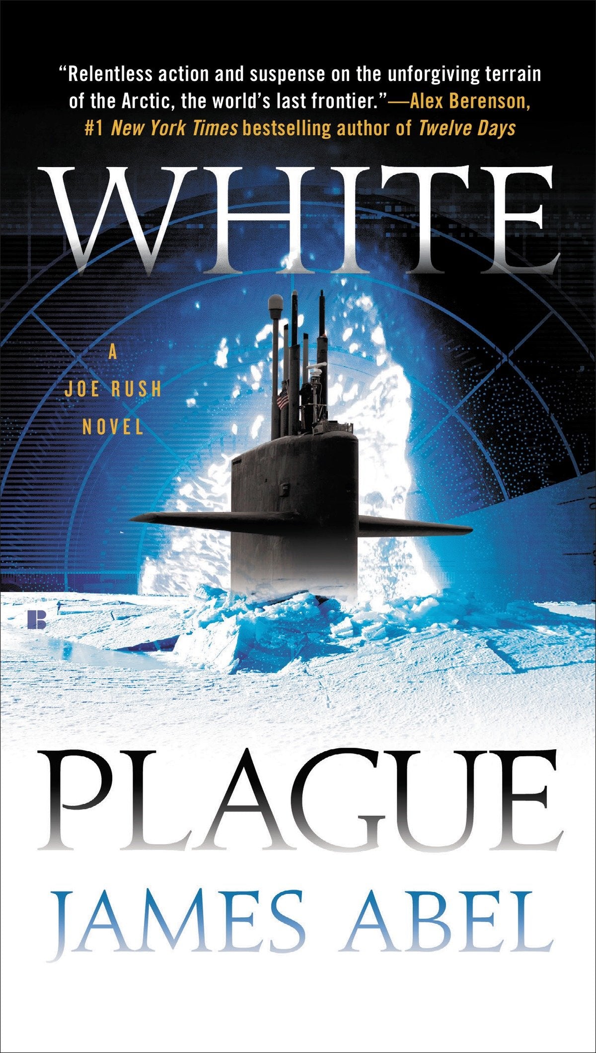 White Plague (A Joe Rush Novel) (Book:1)