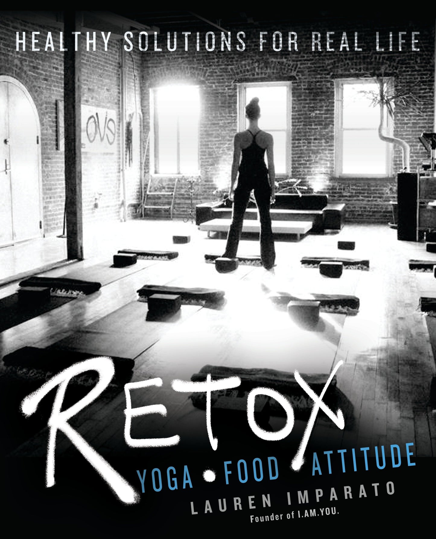 RETOX - Yoga*Food*Attitude Healthy Solutions for Real Life