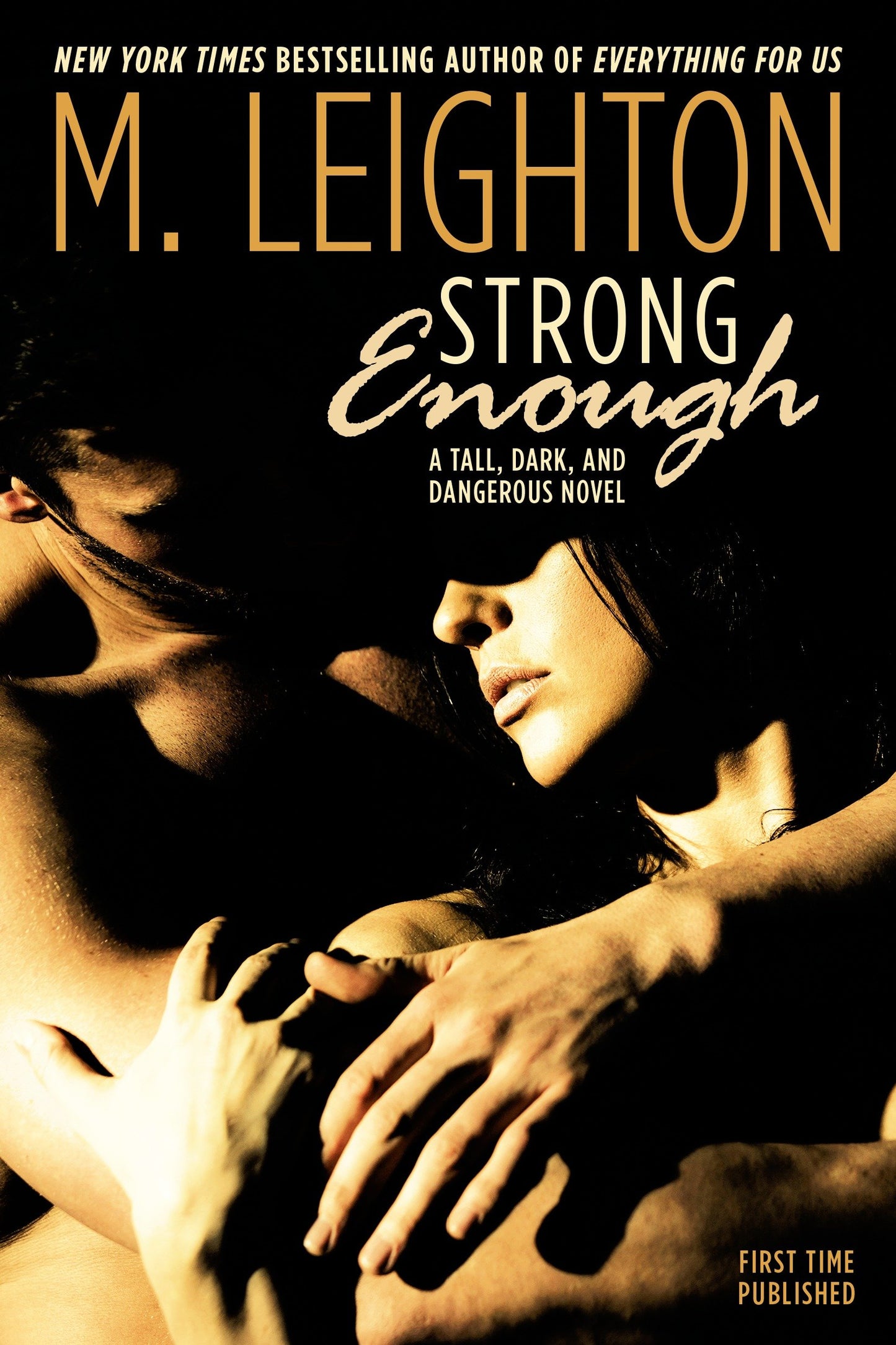 Strong Enough ("Tall, Dark, and Dangerous") (Book:1)