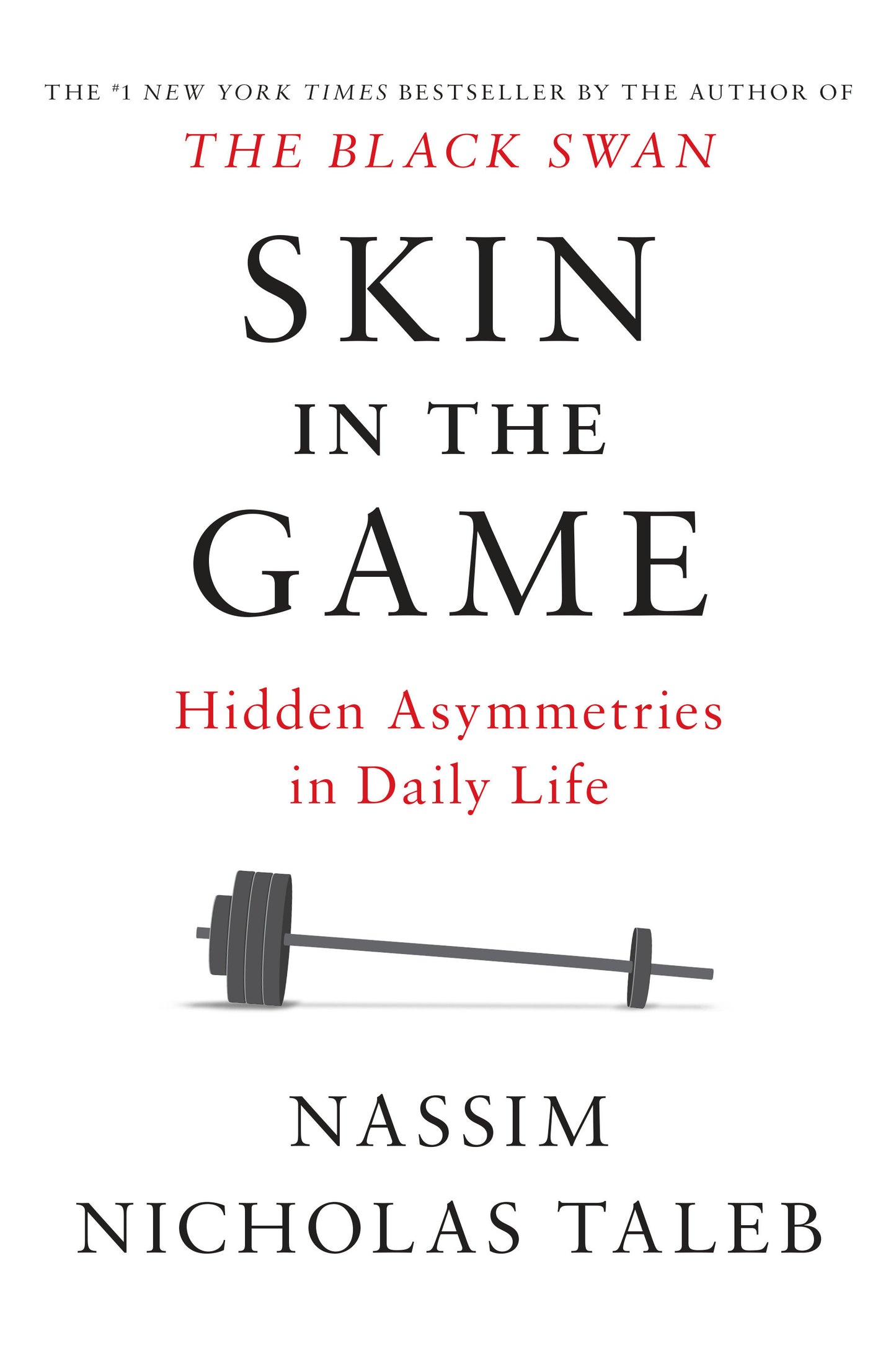 Skin in the Game - Hidden Asymmetries in Daily Life (Incerto)