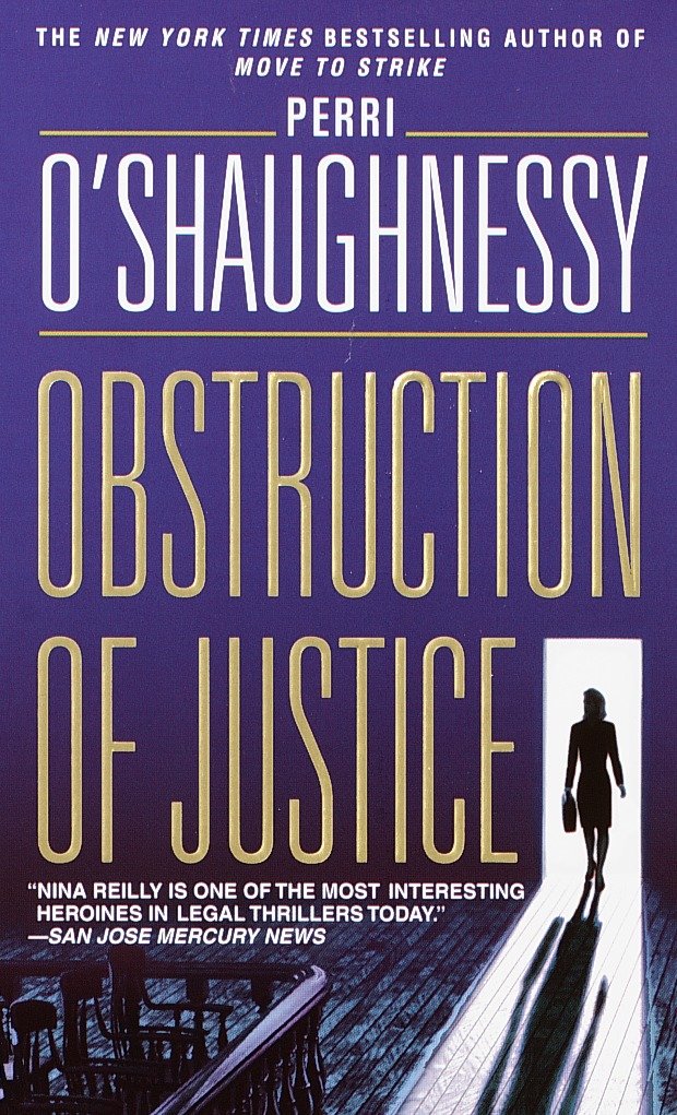 Obstruction of Justice - A Novel (Nina Reilly) (Book:3)