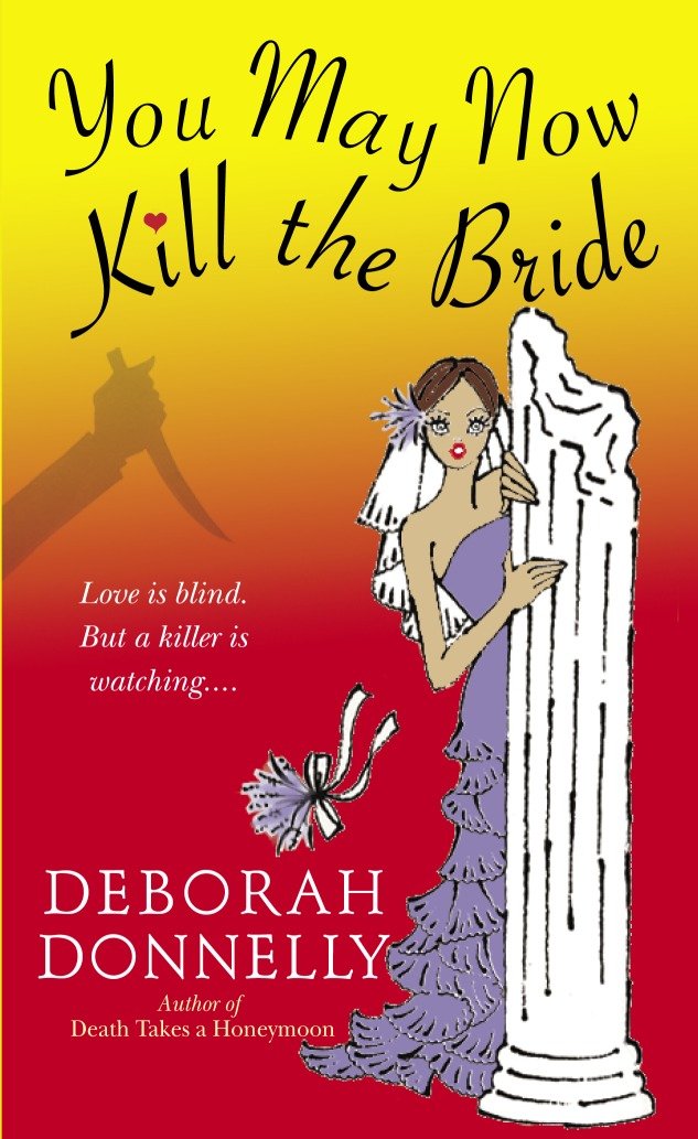 You May Now Kill the Bride (Carnegie Kincaid) (Book:5)