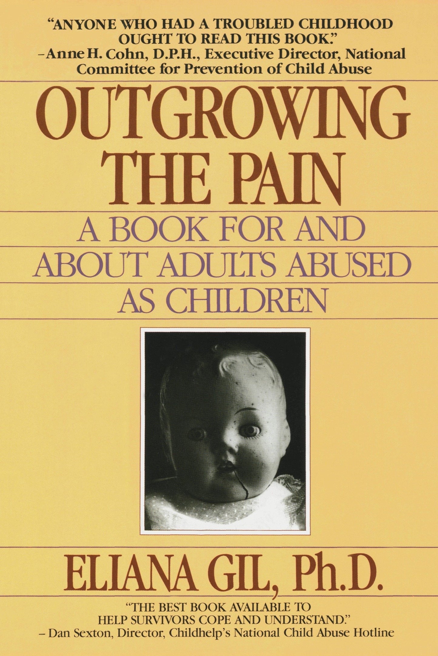 Outgrowing the Pain - A Book for and About Adults Abused As Children