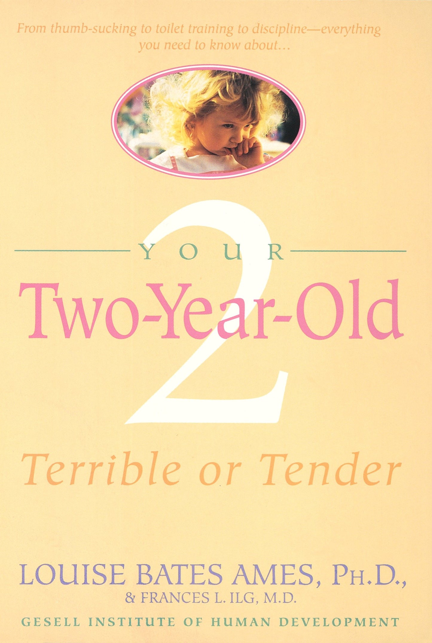 Your Two-Year-Old - Terrible or Tender
