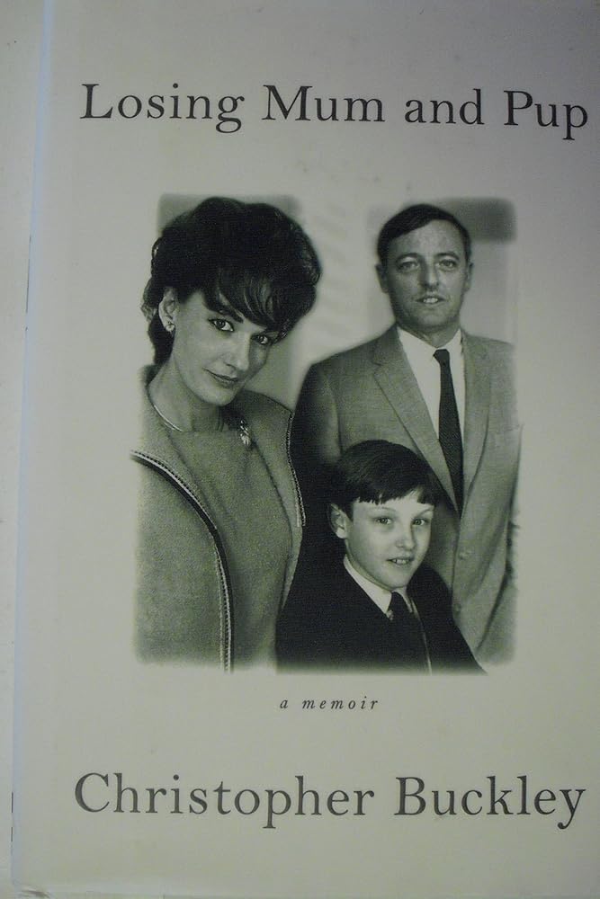 Losing Mum and Pup: A Memoir by Christopher Buckley