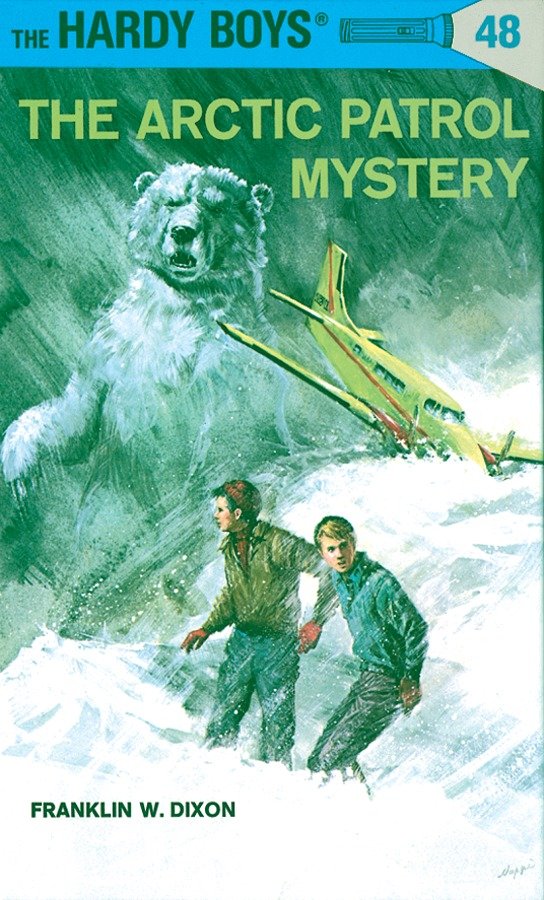 Hardy Boys 48: the Arctic Patrol Mystery (The Hardy Boys) (Book:48)