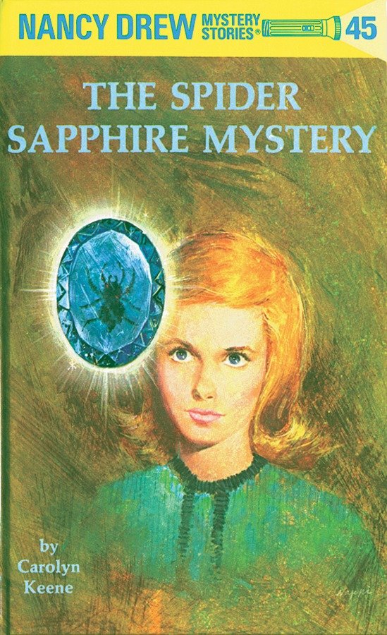 Nancy Drew 45: the Spider Sapphire Mystery (Nancy Drew) (Book:45)