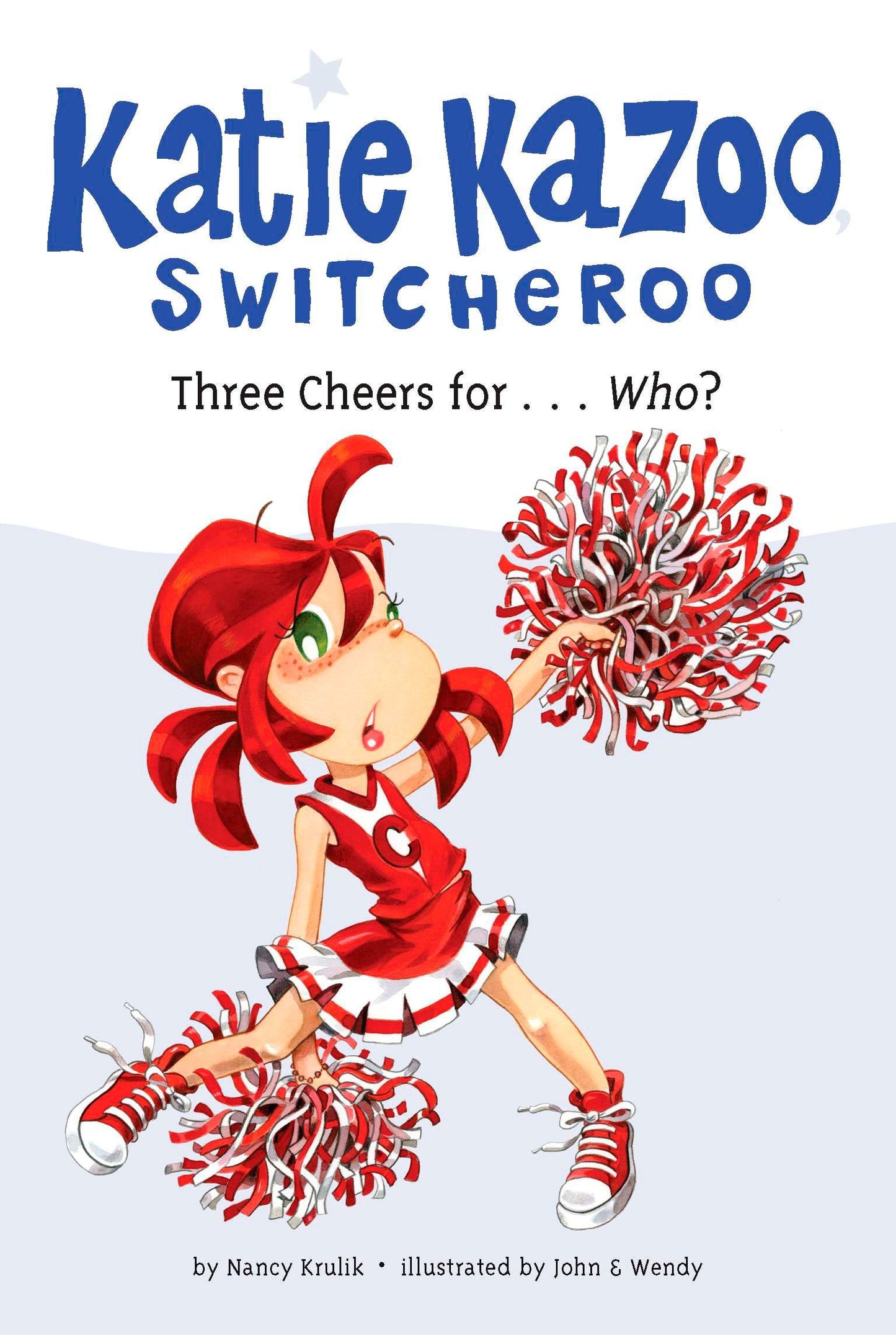 Three Cheers for...Who? #35 (Katie Kazoo, Switcheroo) (Book:35)