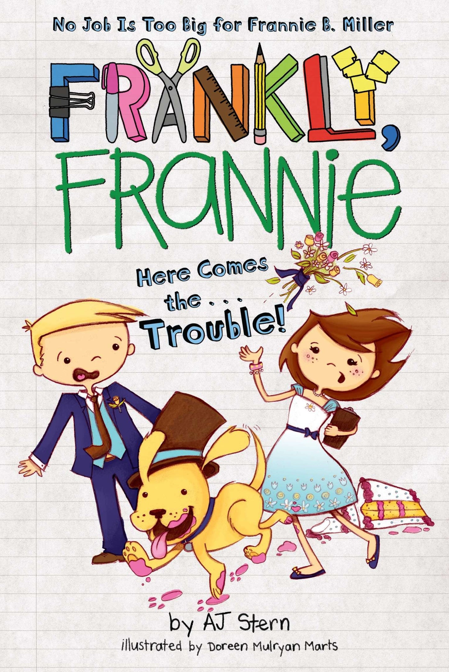 Here Comes the...Trouble! (Frankly, Frannie) (Book:9)