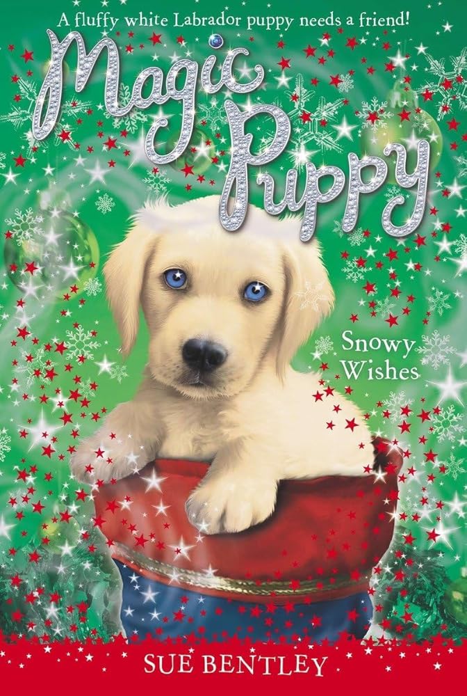 Snowy Wishes (Magic Puppy) by Sue Bentley, Angela Swan