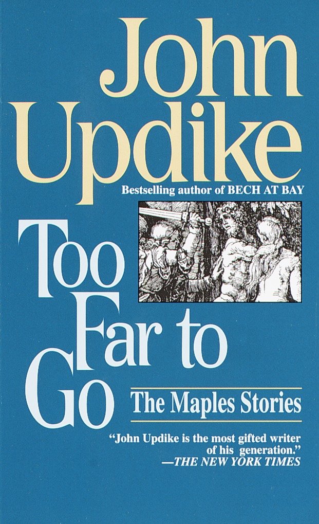 Too Far to Go - The Maples Stories