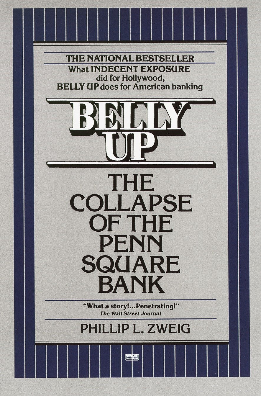 Belly Up - The Collapse of the Penn Square Bank