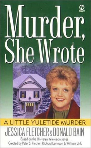 Murder, She Wrote: a Little Yuletide Murder (Murder, She Wrote) (Book:10)