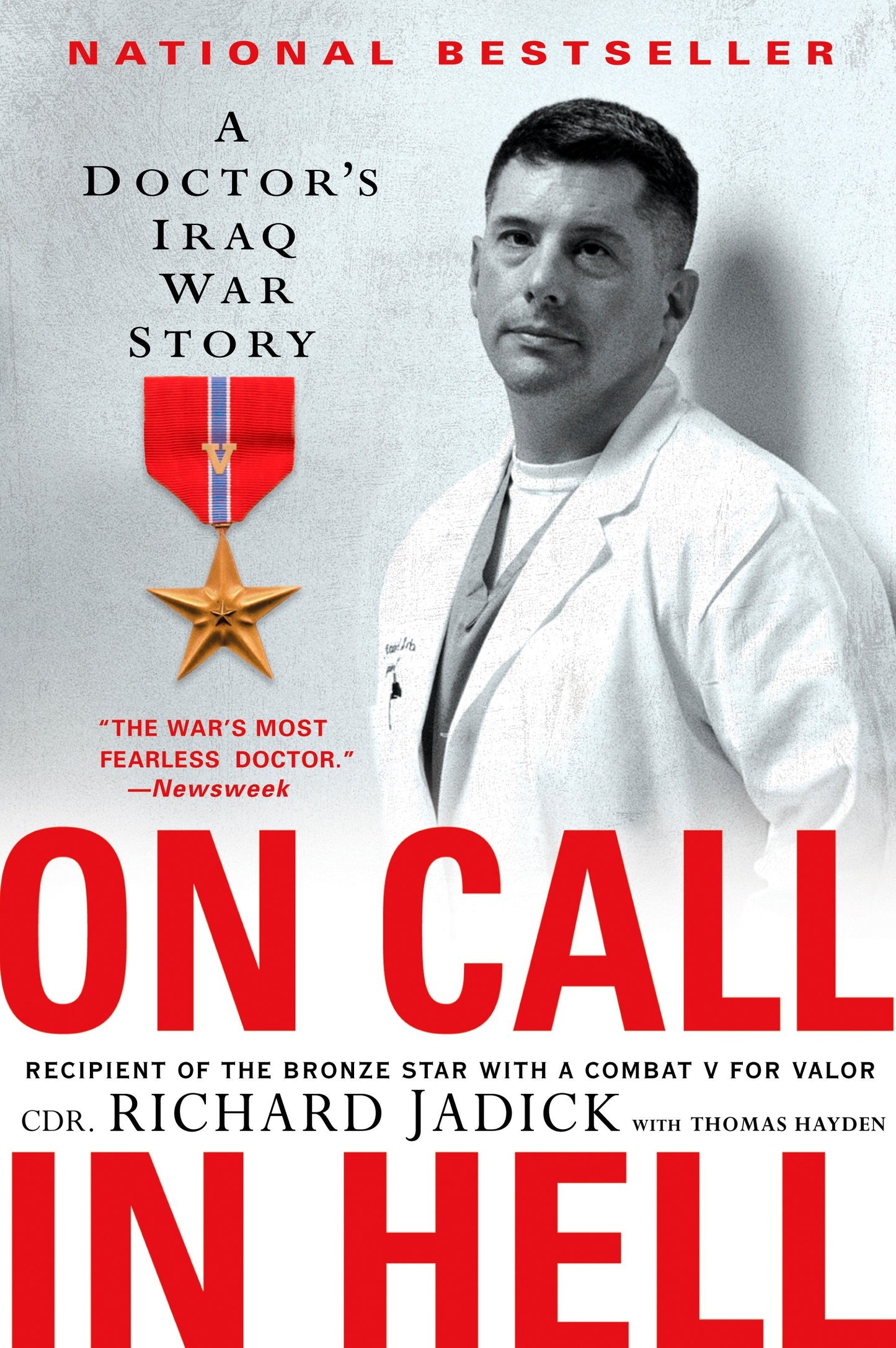 On Call in Hell - A Doctor's Iraq War Story