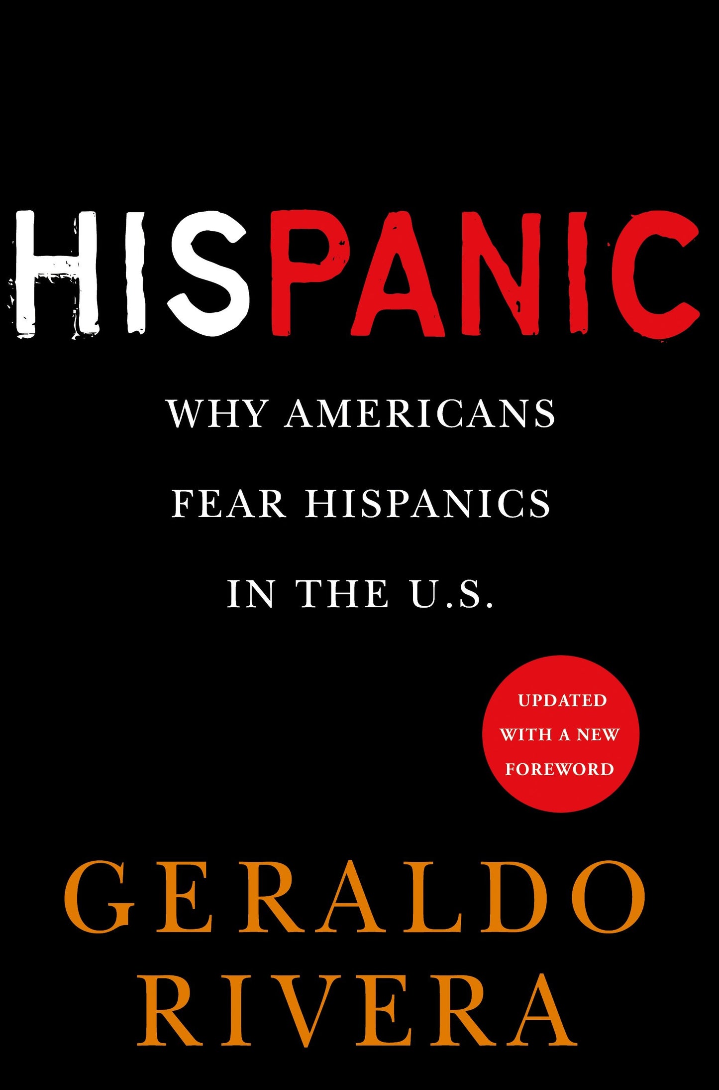 His Panic - Why Americans Fear Hispanics in The U.S.