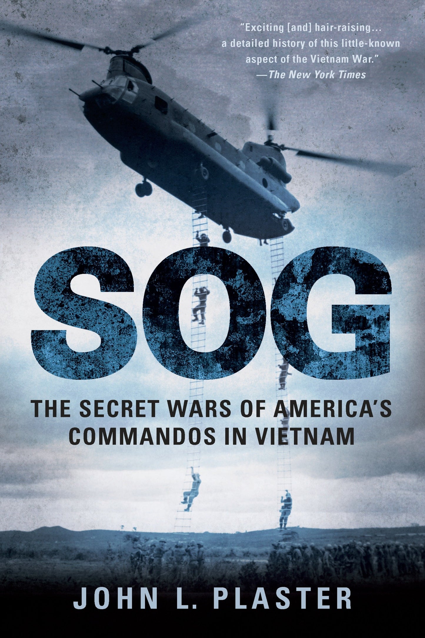 Sog - The Secret Wars of America's Commandos in Vietnam
