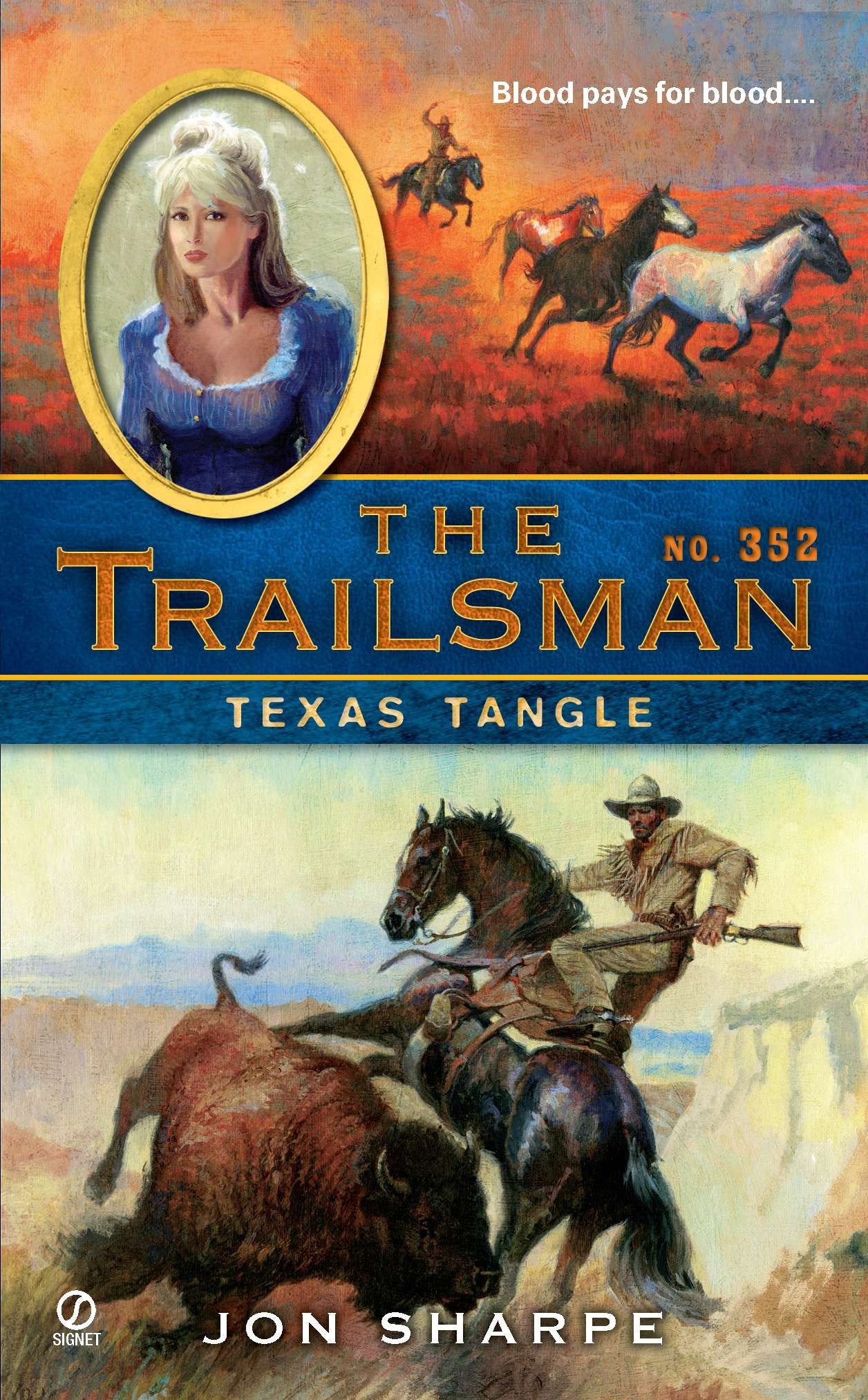The Trailsman #352 - Texas Tangle (Trailsman) (Book:352)