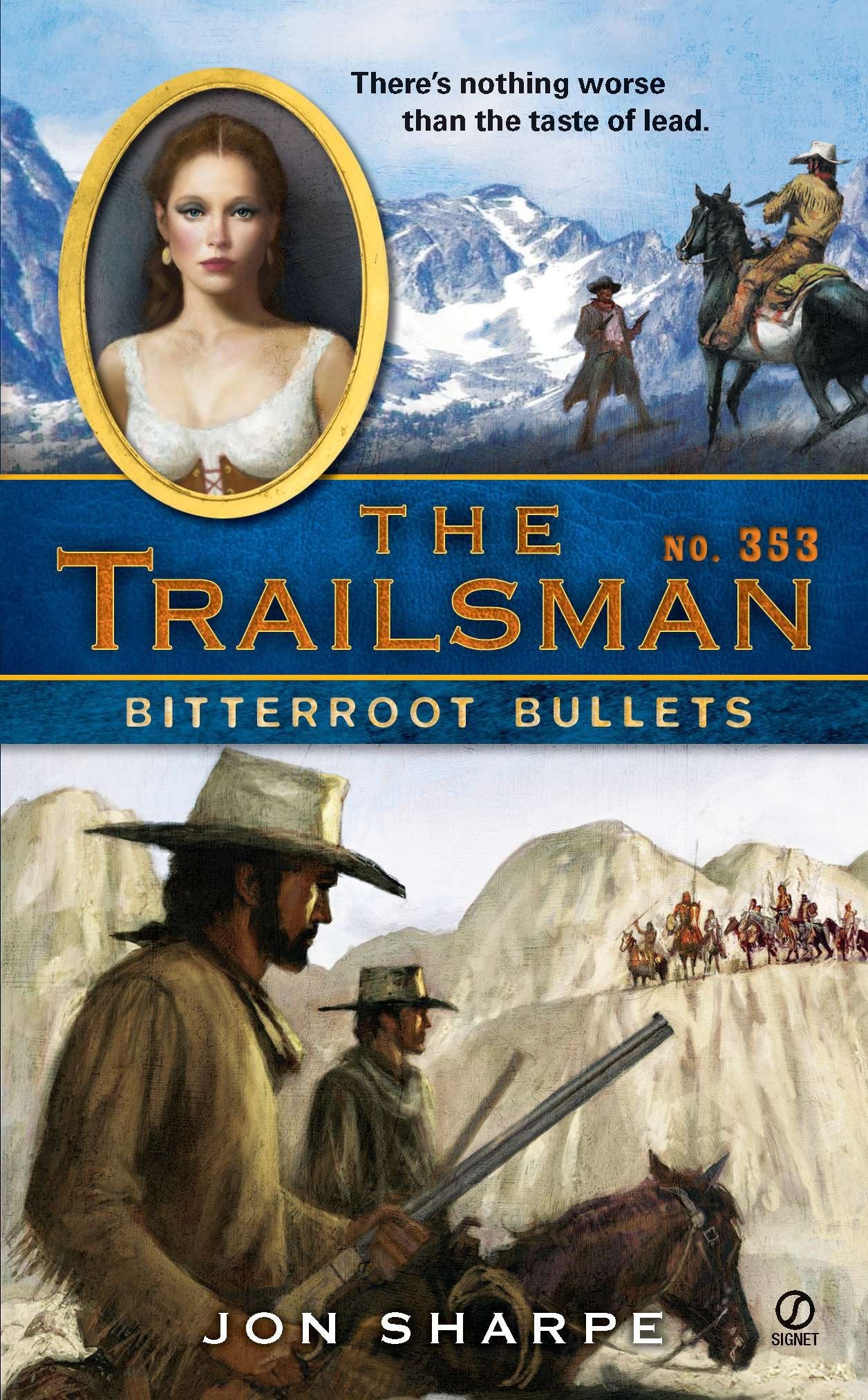 The Trailsman #353 - Bitterroot Bullets (Trailsman) (Book:353)